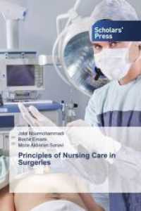 Principles of Nursing Care in Surgeries （2021. 112 S. 220 mm）