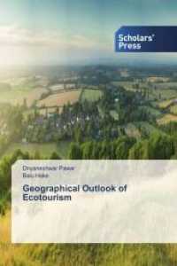 Geographical Outlook of Ecotourism （2015. 64 S. 220 mm）
