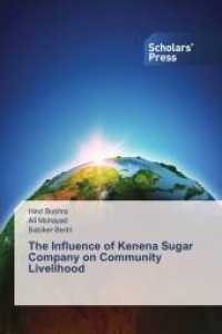 The Influence of Kenena Sugar Company on Community Livelihood （2015. 476 S. 220 mm）