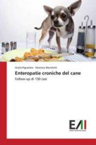Enteropatie croniche del cane : Follow-up di 150 casi （2015. 92 S. 220 mm）