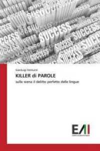 KILLER di PAROLE : sulla scena il delitto perfetto delle lingue （2018. 80 S. 220 mm）