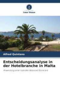 Entscheidungsanalyse in der Hotelbranche in Malta : Anwendung einer hybriden Balanced Scorecard （2025. 204 S. 220 mm）