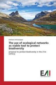 The use of ecological networks as viable tool to protect biodiversity : proposal to protect biodiversity in the 21st century （2015. 84 S. 220 mm）