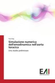 Simulazione numerica dell'emodinamica nell'aorta toracica : Uno studio preliminare （2015. 140 S. 220 mm）