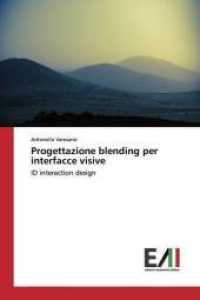 Progettazione blending per interfacce visive : ID interaction design （2019. 264 S. 220 mm）