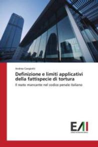 Definizione e limiti applicativi della fattispecie di tortura : Il reato mancante nel codice penale italiano （2015. 120 S. 220 mm）