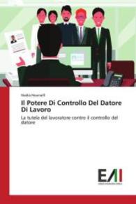 Il Potere Di Controllo Del Datore Di Lavoro : La tutela del lavoratore contro il controllo del datore （2016. 136 S. 220 mm）