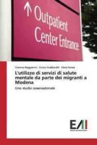 L'utilizzo di servizi di salute mentale da parte dei migranti a Modena : Uno studio osservazionale （2019. 112 S. 220 mm）