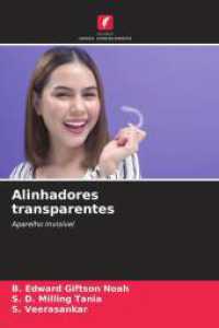 Alinhadores transparentes : Aparelho Invisível （2025. 92 S. 220 mm）