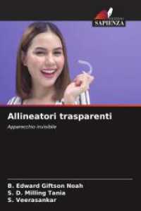 Allineatori trasparenti : Apparecchio invisibile （2025. 92 S. 220 mm）