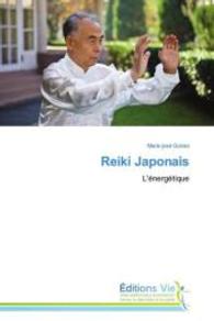 Reiki Japonais : L'&eacute;nerg&eacute;tique （2014. 60 S. 220 mm）