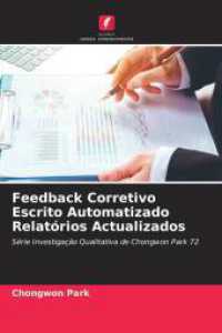 Feedback Corretivo Escrito Automatizado Relatórios Actualizados : Série Investigação Qualitativa de Chongwon Park 72 （2025. 212 S. 220 mm）
