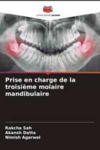 Prise en charge de la troisième molaire mandibulaire （2025. 108 S. 220 mm）