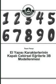 El Yaz s Karakterlerinin Kapal Cebirsel Egrilerle 3B Modellenmesi （2015. 68 S. 220 mm）