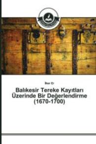 Bal kesir Tereke Kay tlar &Uuml;zerinde Bir Degerlendirme (1670-1700) （2015. 120 S. 220 mm）