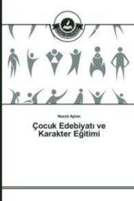 Çocuk Edebiyat_ ve Karakter Egitimi （2016. 252 S. 220 mm）