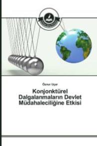 Konjonktürel Dalgalanmalar_n Devlet Müdahaleciligine Etkisi （2016. 256 S. 220 mm）
