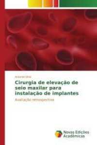 Cirurgia de elevação de seio maxilar para instalação de implantes : Avaliação retrospectiva （2015. 108 S. 220 mm）