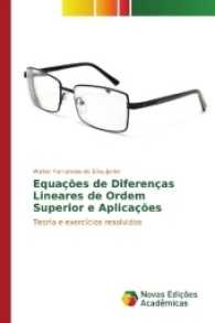 Equações de Diferenças Lineares de Ordem Superior e Aplicações : Teoria e exercícios resolvidos （2017. 100 S. 220 mm）