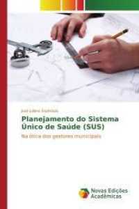Planejamento do Sistema Único de Saúde (SUS) : Na ótica dos gestores municipais （2015. 84 S. 220 mm）
