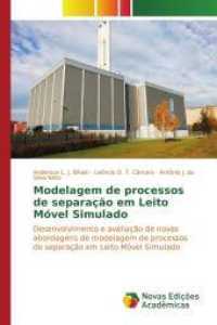 Modelagem de processos de separação em Leito Móvel Simulado : Desenvolvimento e avaliação de novas abordagens de modelagem de processos de separação em Leito Móvel Simulado （2015. 148 S. 220 mm）