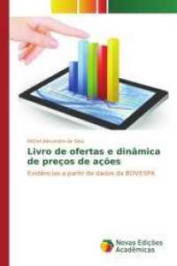Livro de ofertas e dinâmica de preços de ações : Evidências a partir de dados da BOVESPA （2015. 80 S. 220 mm）