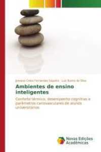 Ambientes de ensino inteligentes : Conforto térmico, desempenho cognitivo e parâmetros cariovasculares de alunos universitários （2015. 224 S. 220 mm）