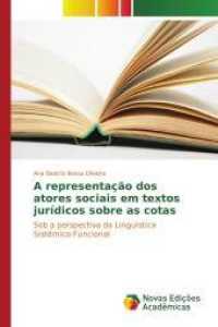 A representação dos atores sociais em textos jurídicos sobre as cotas : Sob a perspectiva da Linguística Sistêmico-Funcional （2015. 92 S. 220 mm）
