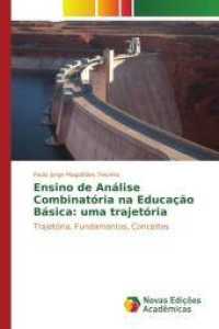 Ensino de Análise Combinatória na Educação Básica: uma trajetória : Trajetória, Fundamentos, Conceitos （2015. 376 S. 220 mm）