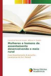 Mulheres e homens de assentamento desenvolvendo o meio rural : Caso Assentamento 8 de Junho - Laranjeiras do Sul, Paraná （2015. 120 S. 220 mm）