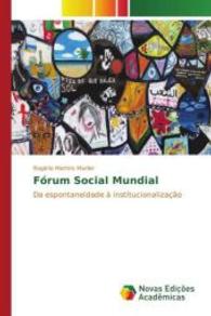 Fórum Social Mundial : Da espontaneidade à institucionalização （2015. 192 S. 220 mm）