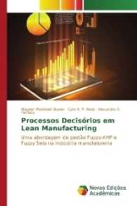 Processos Decisórios em Lean Manufacturing : Uma abordagem de gestão Fuzzy-AHP e Fuzzy Sets na indústria manufatureira （2017. 100 S. 220 mm）