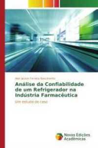 Análise da Confiabilidade de um Refrigerador na Indústria Farmacêutica : Um estudo de caso （2015. 104 S. 220 mm）