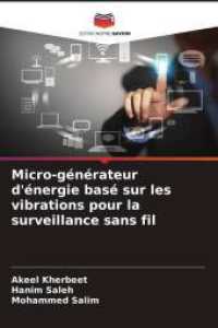 Micro-générateur d'énergie basé sur les vibrations pour la surveillance sans fil （2025. 100 S. 220 mm）