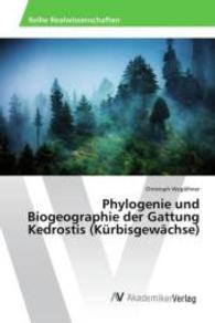 Phylogenie und Biogeographie der Gattung Kedrostis (Kürbisgewächse) （2015. 76 S. 220 mm）