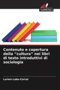 Contenuto e copertura della "cultura" nei libri di testo introduttivi di sociologia （2025. 68 S. 220 mm）