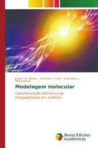 Modelagem molecular : Caracterização eletrônica de oligopeptídeos em  -hélice （2015. 84 S. 220 mm）