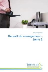 Recueil de Management - Tome 2 （2015. 72 S. 220 mm）