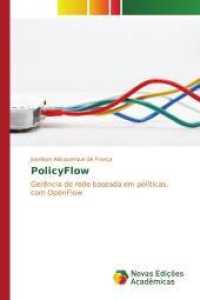 PolicyFlow : Gerência de rede baseada em políticas, com OpenFlow （2015. 112 S. 220 mm）