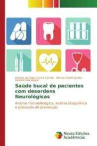 Saúde bucal de pacientes com desordens Neurológicas : Análise microbiológica, análise bioquímica e protocolo de prevenção （2015. 88 S. 220 mm）