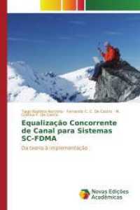 Equalização concorrente de canal para sistemas SC-FDMA : Da teoria à implementação （2015. 120 S. 220 mm）