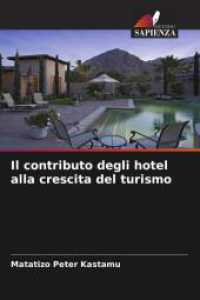 Il contributo degli hotel alla crescita del turismo （2025. 56 S. 220 mm）