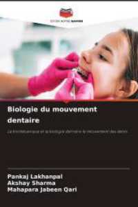 Biologie du mouvement dentaire : La biomécanique et la biologie derrière le mouvement des dents （2025. 248 S. 220 mm）
