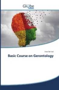 Basic Course on Gerontology （2017. 372 S. 220 mm）