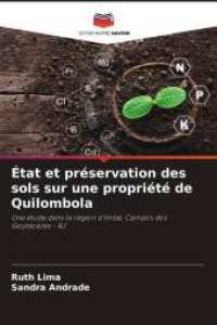 État et préservation des sols sur une propriété de Quilombola : Une étude dans la région d'Imbé, Campos dos Goytacazes - RJ （2025. 64 S. 220 mm）