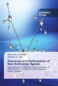 Discovery and Optimization of New Anticancer Agents : Ligand Based and Structure Based Modeling of Heat Shock Protein 90 and Cyclin Dependent Kinase Inhibitors （2015. 236 S. 220 mm）