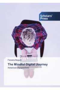 The Mindful Digital Journey : Advanced Perspectives （2025. 92 S. 220 mm）