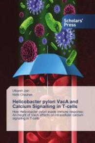 Helicobacter pylori VacA and Calcium Signalling in T-cells : How Helicobacter pylori evade immune response; An insight of VacA effects on intracellular calcium signalling in T-cells （2015. 128 S. 220 mm）