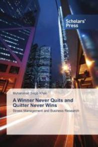 A Winner Never Quits and Quitter Never Wins : Stress Management and Business Research （2015. 64 S. 220 mm）