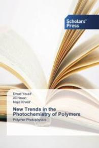 New Trends in the Photochemistry of Polymers : Polymer Photophysics （2015. 80 S. 220 mm）